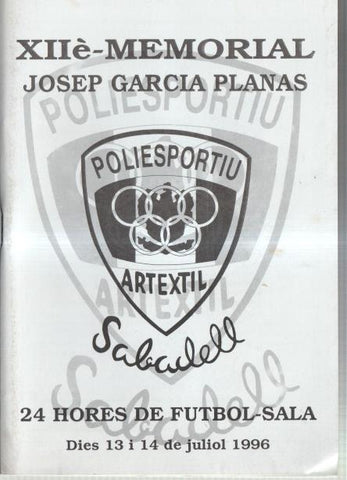 XII Memorial Josep Garcia Planas: 24 horas futbol sala 13 i 14 de juliol 1996
