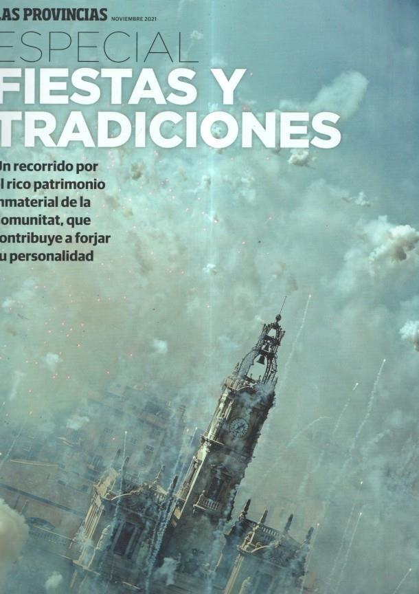 Las provincias: especial fiestas y tradiciones de Valencia, Castellon, Alicante