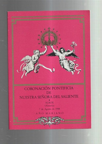Coronacion Pontificia de Nuestra Señora del Saliente (7.8.1988)-albox (almeria)