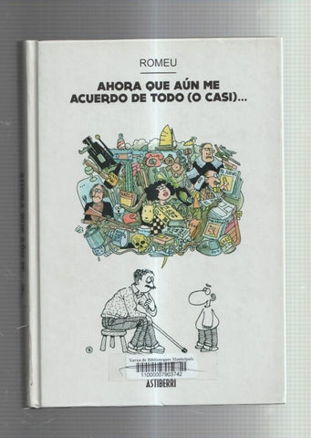 Romeu: Ahora que aun me acuerdo de todo (o casi)