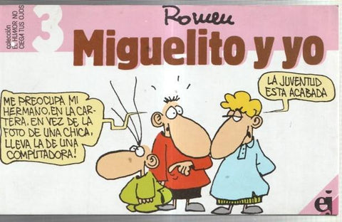 Romeu: Miguelito y yo