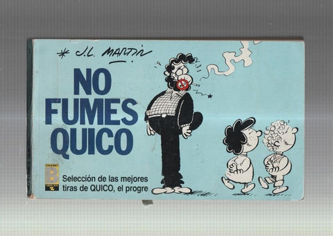 Quico el progre no fumes Quico