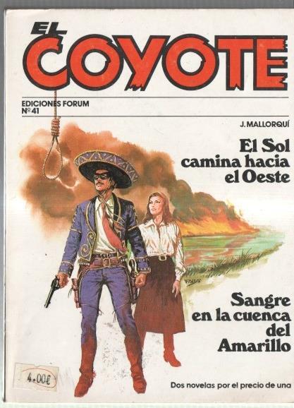 Ediciones Forum: El Coyote numero 41: el sol camina hacia el oeste y sangre en la cuenca del amarillo