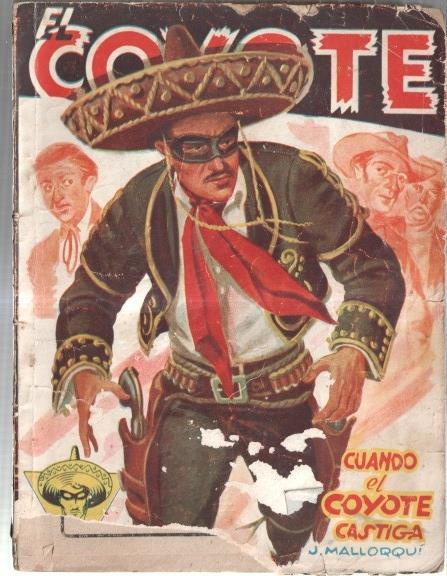 Edicione Cliper: El Coyote: Cuando el coyote castiga (aviejada, roto en cubierta)