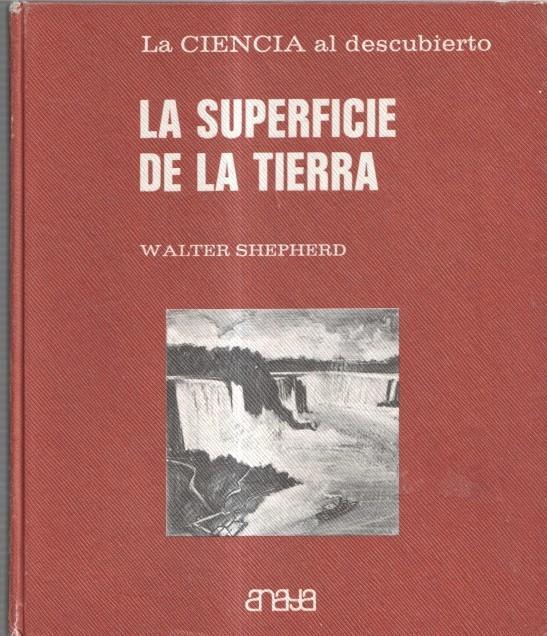 La ciencia al descubierto: La superficie de la tierra