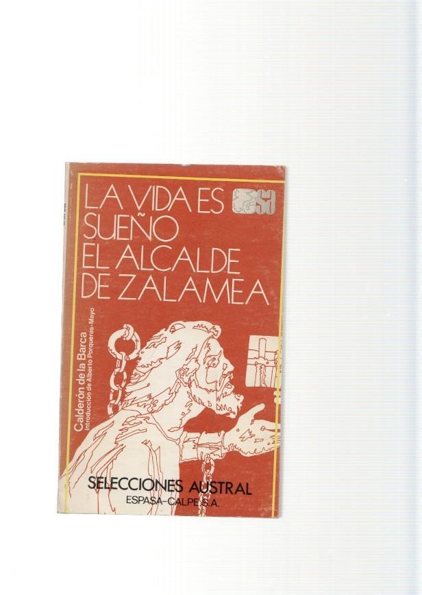 La vida es sueño. El alcalde de Zalamea