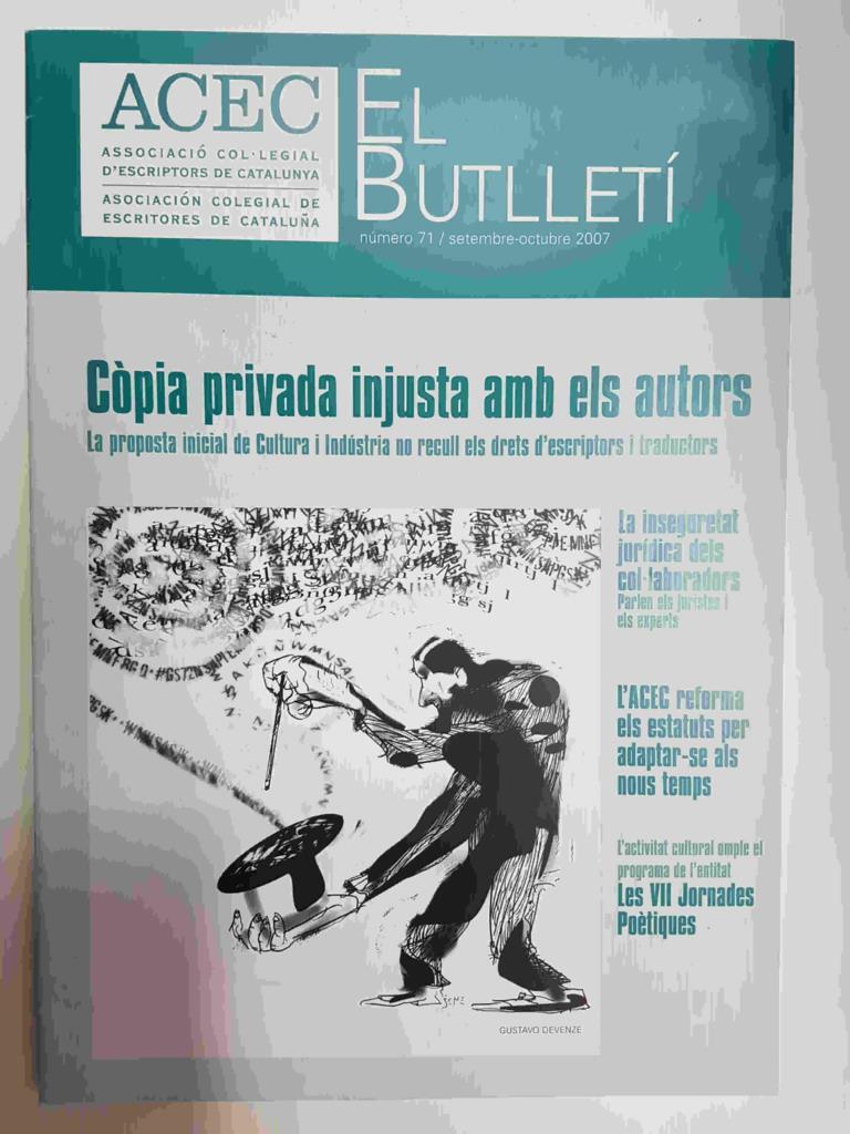 Boletin: El Butlleti de la ACEC num 71 / setembre-octubre 2007. Asociacion colegial de escritores de Cataluña. Dibujo portada: Gustavo Deveze