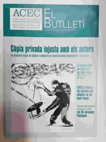 Boletin: El Butlleti de la ACEC num 71 / setembre-octubre 2007. Asociacion colegial de escritores de Cataluña. Dibujo portada: Gustavo Deveze