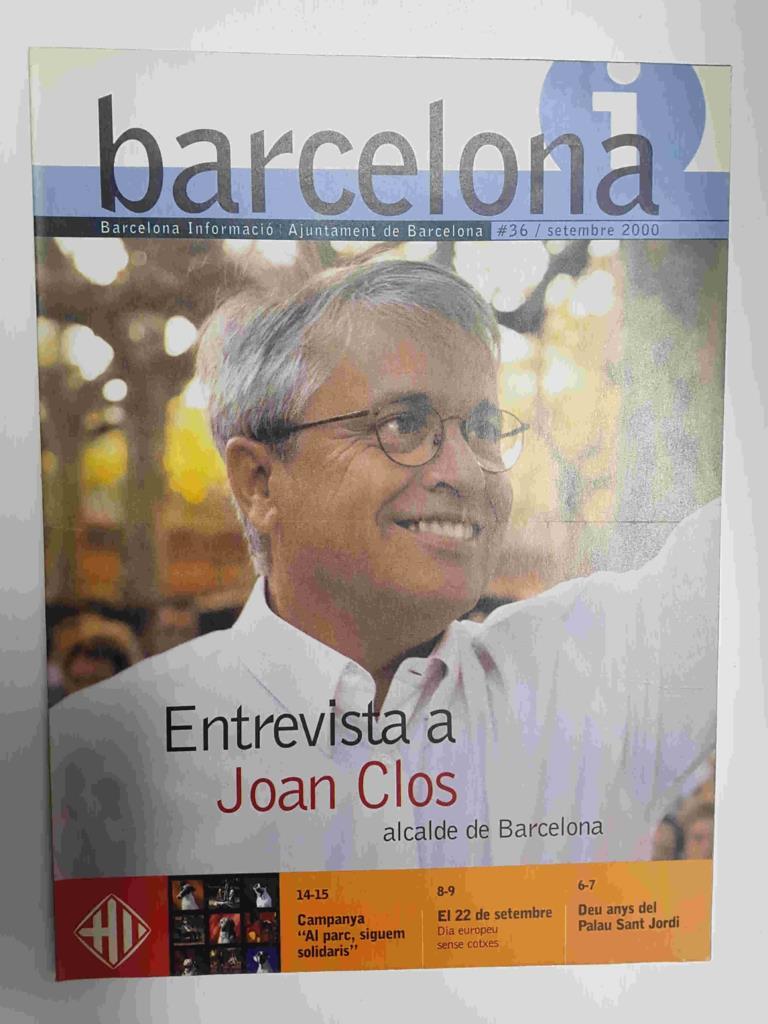 Revista Barcelona Informacio: num 36, septiembre 2000. Entrevista a Joan Clos alcalde de Barcelona. Exposicion en el museo de historia: mujeres de 20.000 años al Tinell