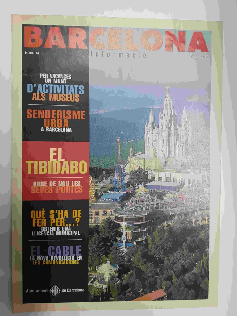 Revista Barcelona Informacio: num 34, mayo 2000. Actividades en vacaciones en los museos. Senderismo ubarno a Barcelona. Abre sus puertas de nuevo el Tibidabo
