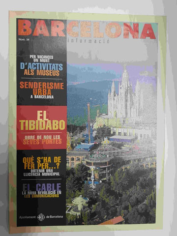 Revista Barcelona Informacio: num 34, mayo 2000. Actividades en vacaciones en los museos. Senderismo ubarno a Barcelona. Abre sus puertas de nuevo el Tibidabo