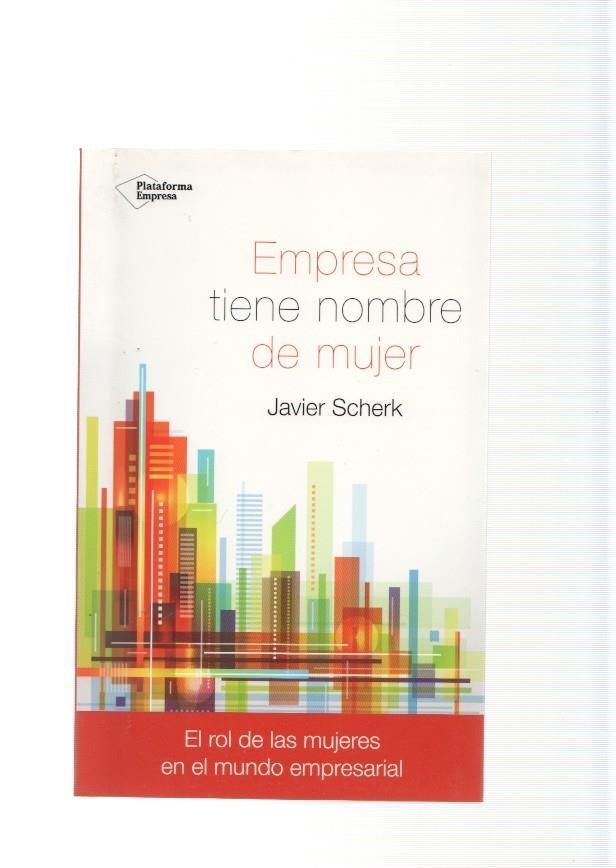 Empresa tiene nombre de mujer ( El rol de las mujeres en el mundo empresarial )