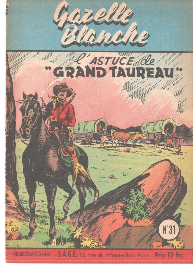 Gazelle Blanche numero 31: L'astuce de Grand Taureau