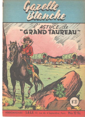 Gazelle Blanche numero 31: L'astuce de Grand Taureau