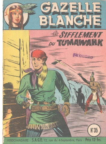 Gazelle Blanche numero 35: Le sifflement du Tomawahk