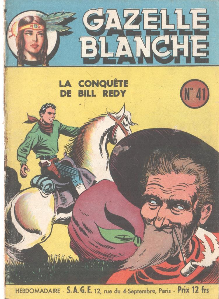 Gazelle Blanche numero 41: La conquete de Bill Redy