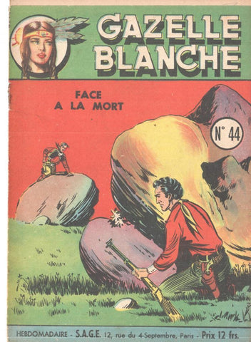 Gazelle Blanche numero 44: Face a la mort
