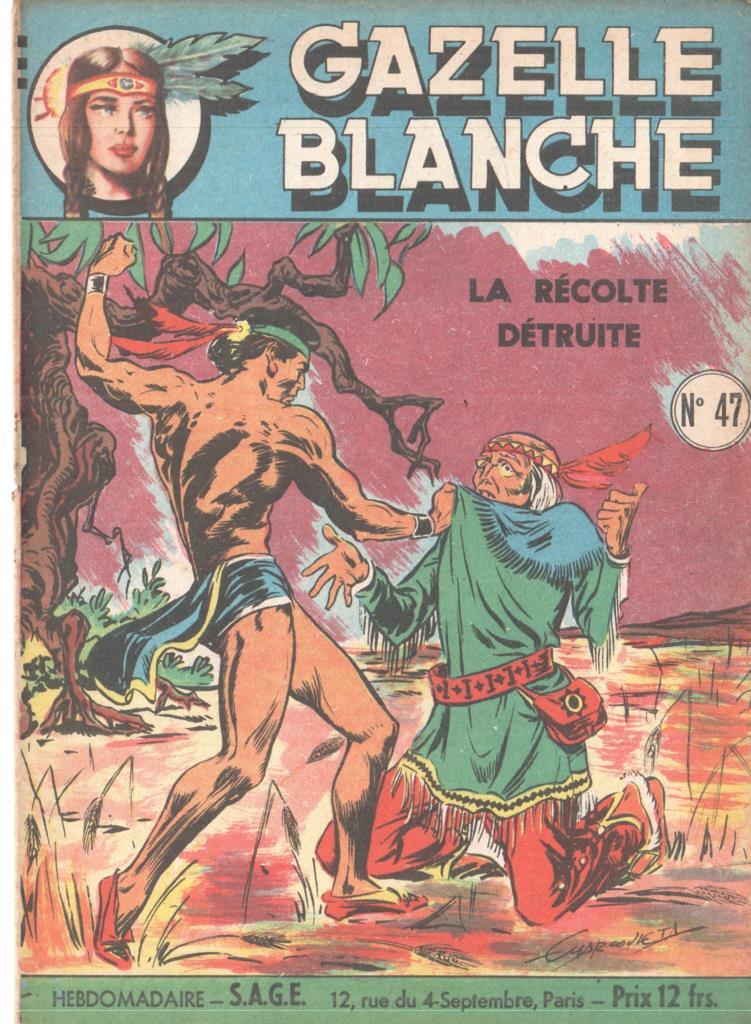 Gazelle Blanche numero 47: La recolte detruite
