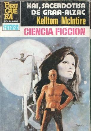 Edit. Bruguera: La conquista del espacio numero 723: Xai,sacerdotisa de Graa-Alzac