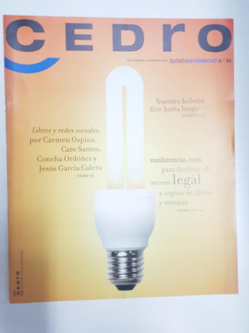 Revista: Cedro, septiembre-diciembre 2009, boletín informativo num 69 - Acceso ala informacion y entidades de gestion en iberoamerica