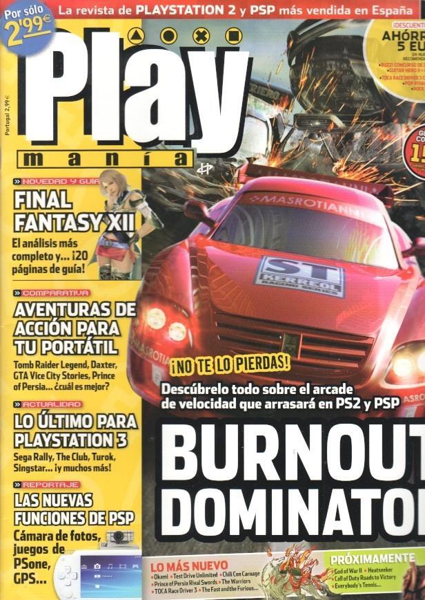 Play Mania: num 98 - reportajes: Burnout Dominator, Final Fantasy XII, Aventuras de acción para tu portatil, Lo ultimo para PS3, Las nuevas funciones de PSP, Okami, Test Drive Unlimited, The Warriors