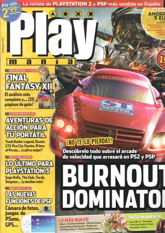 Play Mania: num 98 - reportajes: Burnout Dominator, Final Fantasy XII, Aventuras de acción para tu portatil, Lo ultimo para PS3, Las nuevas funciones de PSP, Okami, Test Drive Unlimited, The Warriors