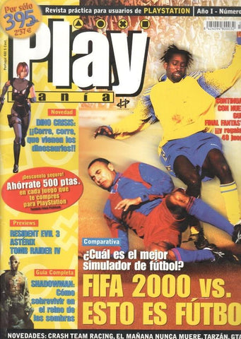 Play Mania: num 11 - reportajes: Fifa 2000 vs. Esto es futbol, Dino Crisis, Resident Evil 3, Astérix, Tomb Rider IV, Guia Shadowman, Crash Team Racing