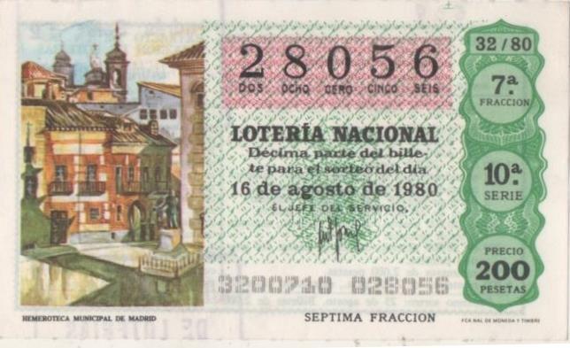 Loteria E00539: hoja nº 37. Loteria Nacional. Nº 28056, serie 10ª, fracción 7ª, precio 200 pesetas, sorteo 32/80 del 16 de Agosto de 1980. Hemeroteca Municipal de Madrid