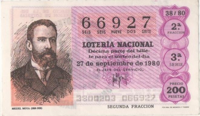 Loteria E00545: hoja nº 37. Loteria Nacional. Nº 66927, serie 3ª, fracción 2ª, precio 200 pesetas, sorteo 38/80 del 27 de Septiembre de 1980. Miguel Moya (1856-1820)