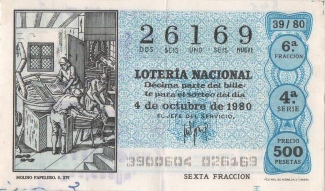 Loteria E00546: hoja nº 37. Loteria Nacional. Nº 26169, serie 4ª, fracción 6ª, precio 500 pesetas, sorteo 39/80 del 4 de Octubre de 1980. Molino Papelero. S. XVI