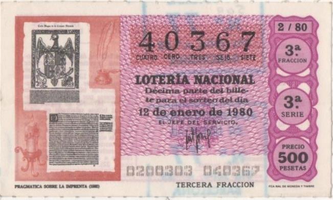 Loteria E00509: hoja nº 35. Loteria Nacional. Nº 40367, serie 3ª, fracción 3ª, precio 500 pesetas, sorteo 2/80 del 12 de Enero de 1980. Pragmatica sobre la Imprenta (1502)