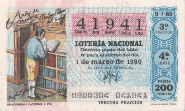 Loteria E00516: hoja nº 35. Loteria Nacional. Nº 41941, serie 4ª, fracción 3ª, precio 200 pesetas, sorteo 9/80 del 1 de Marzo de 1980. Relaccioneros y Gaceteros. S. XVII