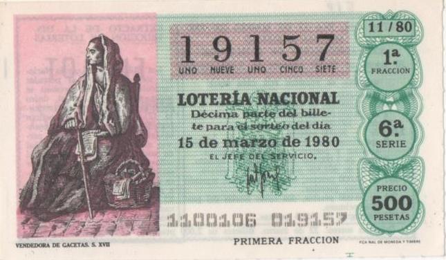 Loteria E00518: hoja nº 36. Loteria Nacional. Nº 19157, serie 6ª, fracción 1ª, precio 500 pesetas, sorteo 11/80 del 15 de Marzo de 1980. Vendedora de Gacetas. S. XVII