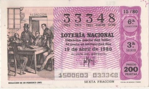 Loteria E00522: hoja nº 36. Loteria Nacional. Nº 33348, serie 3ª, fracción 6ª, precio 200 pesetas, sorteo 15/80 del 19 de Abril de 1980. Redacción de un Periodico (1847)