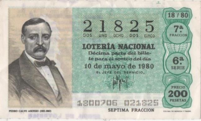 Loteria E00525: hoja nº 36. Loteria Nacional. Nº 21825, serie 6ª, fracción 7ª, precio 200 pesetas,sorteo 18/80 del 10de Mayo de 1980. Pedro Calvo Asensio (1821-1863)