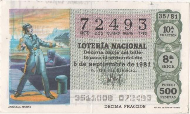 Loteria E00592: hoja nº 40. Loteria Nacional. Nº 72493, serie 8ª, fracción 10ª, precio 500 pesetas, sorteo 35/81 del 5 de Septiembre de 1981. Zarzuela Marina