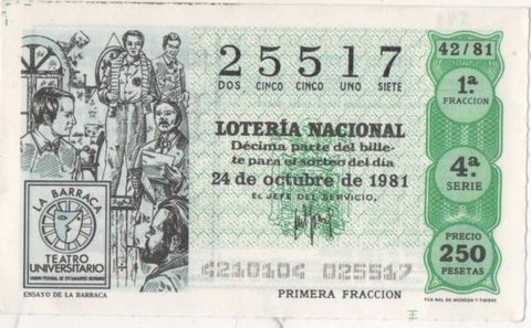 Loteria E00599: hoja nº 41. Loteria Nacional. Nº 25517, seri 4ª, fracción 1ª, precio 250 pesetas, sorteo 42/81 del 24 de Octubre de 1981. Ensayo de la Barraca