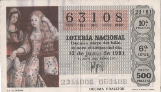 Loteria E00580: hoja nº 39. Loteria Nacional. Nº 63108, serie 6ª, fracción 10ª, precio 500 pesetas, sorteo 23/81 del 13 de Junio de 1981. La Calderona