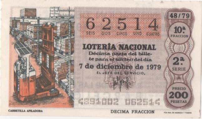 Loteria E00505: hoja nº 35. Loteria Nacional. Nº 62514, serie 2ª.fracción 40ª, precio 200 pesetas, sorteo 48/79 del 7 de Diciembre de 1979. Cabretilla Apiladora