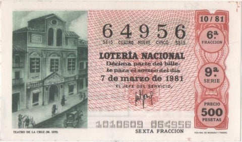 Loteria E00567: hoja nº 39. Loteria Nacional. Nº 64956, serie 9ª, fracción 6ª, precio 500 pesetas, sorteo 10/81 del 7 del Marzo de 1981. Teatro de la Cruz (1579)