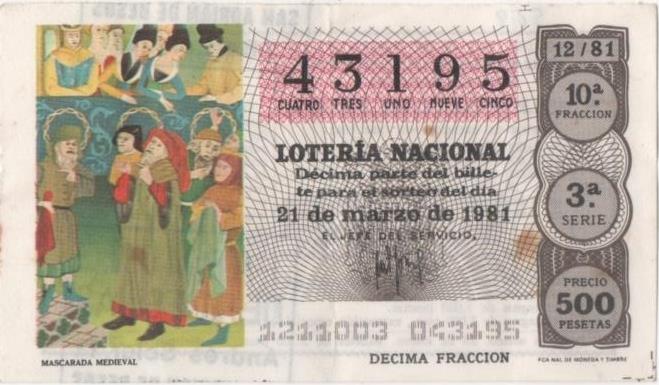 Loteria E00569: hoja nº 39. Loteria Nacional. Nº 43195, serie 3ª, fracción 10ª., precio 500 pesetas, sorteo 12/81 del 21 de Marzo de 1981. Mascara Medieval