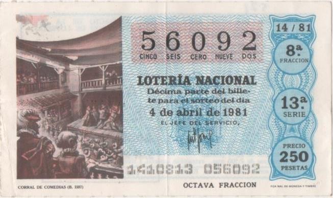 Loteria E00571: hoja nº 39. Loteria Nacional. Nº 56092, serie 13ª, fracción 8ª, precio 250 pesetas, sorteo 14/81 del 4 de Abril de 1981. Corral de Comedias (1597)