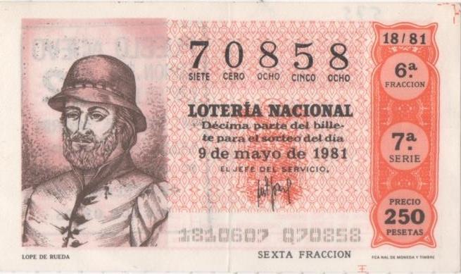 Loteria E00575: hoja nº 39. Loteria Nacional. Nº 70858, serie 7ª, fracción 6ª, precio 250 pesetas, sorteo 9 de Mayo de 1981. Lope de Rueda