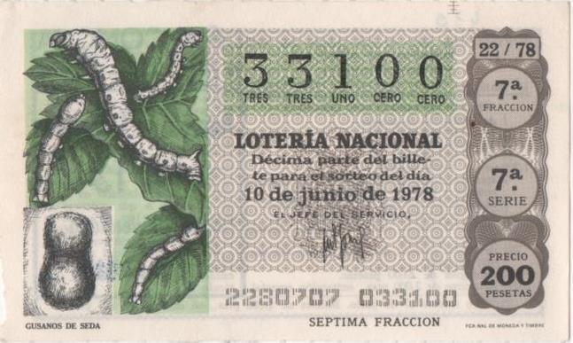 Loteria E00430: hoja nº 30. Loteria Nacional. Nº 33100, serie 7ª, fracción 7ª, precio 200 pesetas, sorteo 22/78 del 10 de Junio de 1978. Gusanos de Seda