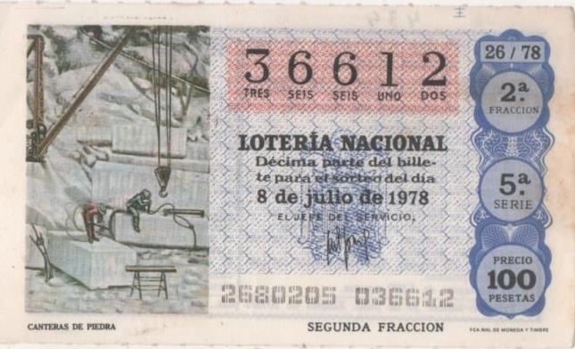 Loteria E00434: hoja nº 30. Loteria Nacional. Nº 36612, serie 5ª, fracción 2ª, precio 100 pesetas, sorteo 26/78 del 8 de Julio de 1978. Canteras de Piedra