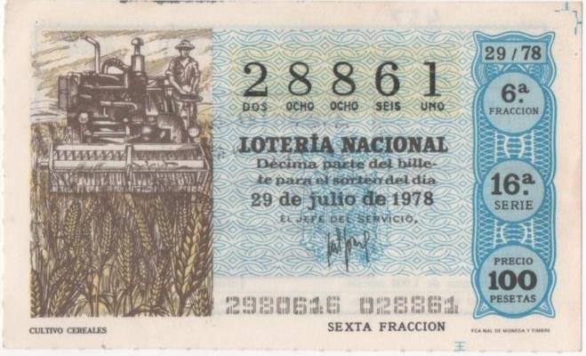 Loteria E00437: hoja nº 30. Loteria Nacional. Nª 28861, serie 16ª, fracción 6ª, precio 100 pesetas, sorteo 29/78 del 29 de Julio de 1978. Cultivo Cereales