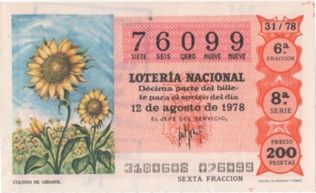 Loteria E00438: hoja nº 31. Loteria Nacional. Nº 76099, serie 8ª, fracción 6ª, precio 200 pesetas, sorteo 31/78 del 12 de Agosto de 1978. Cultivo de Girasol