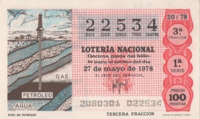 Loteria E00428: hoja nº 30. Loteria Nacional. Nº 22534. serie 1ª, fracción 3ª, precio 100 pesetas, sorteo 20/78 del 27 de Mayo de 1978. Pozo de Petroleo