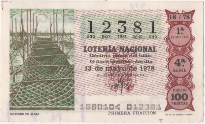 Loteria E00426: hoja nº 30. Loteria Nacional. Nº 12381, serie 4ª, fracción 1ª, precio 100 pesetas, sorteo 18/78 del 13 de Mayo de 1978. Criadero de Algas