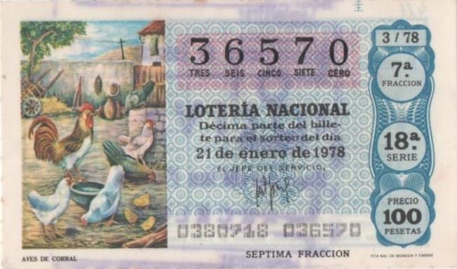 Loteria E00411: hoja nº 29. Loteria Nacional. Nº 36570, serie 18ª, fracción 7ª, precio 100 pesetas, sorteo 3/78 del 21 de Enero de 1978. Aves de Corral